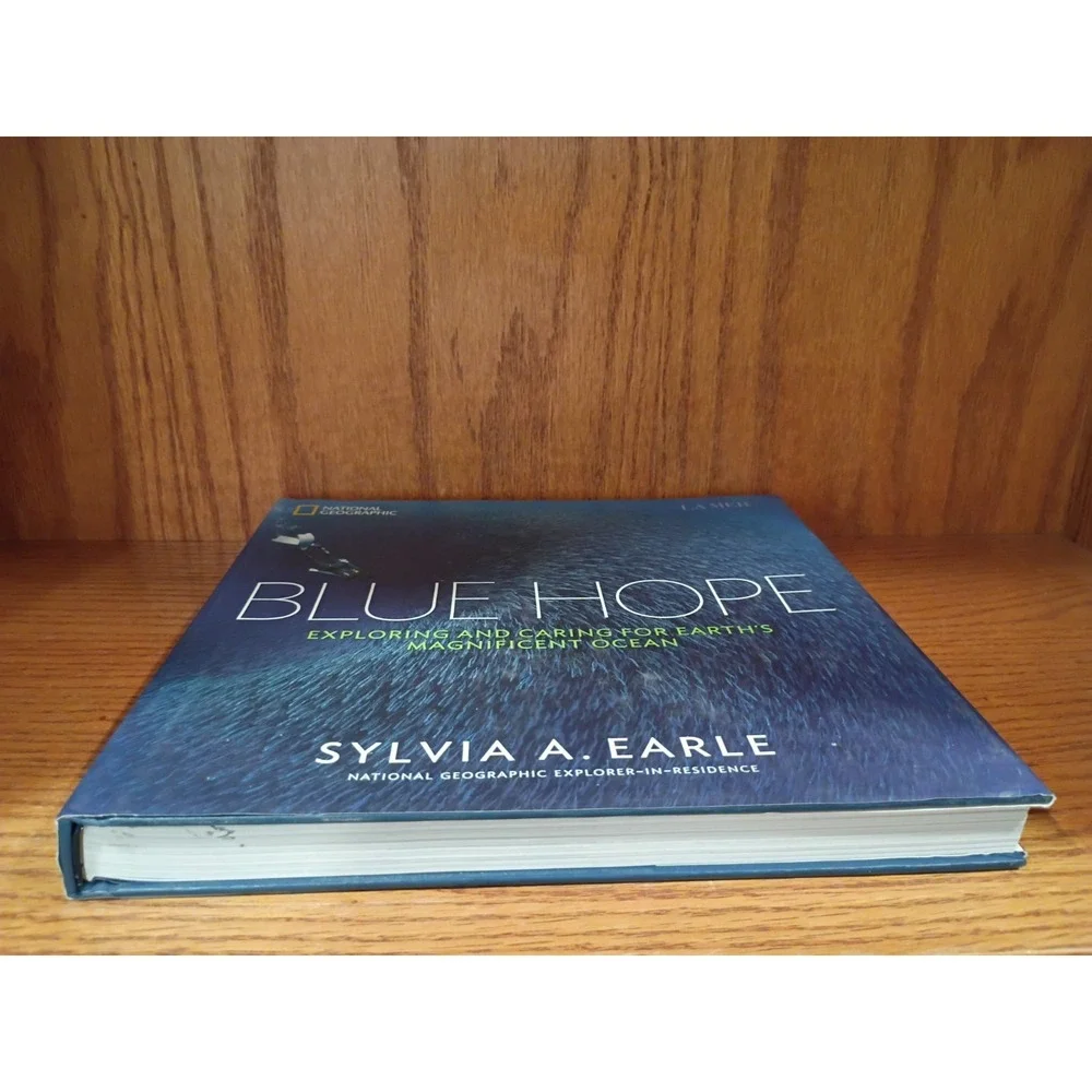 Blue Hope National Geographic Book, Sylvia A. Earle,  Hardcover